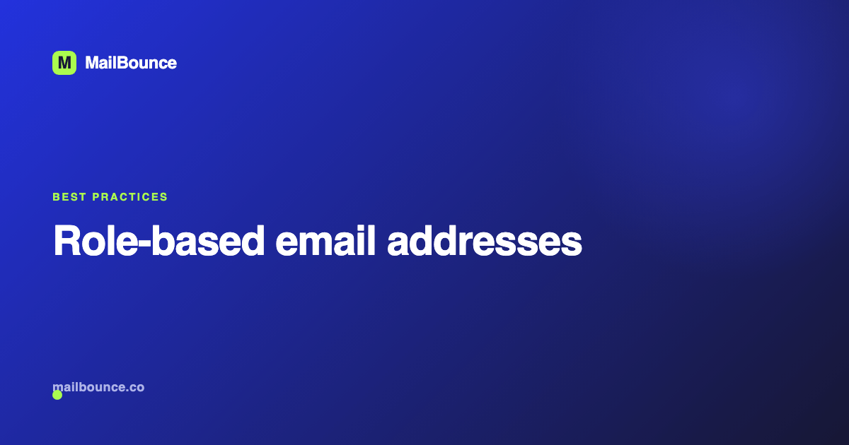 Role-based email addresses: what they are and should you email them?