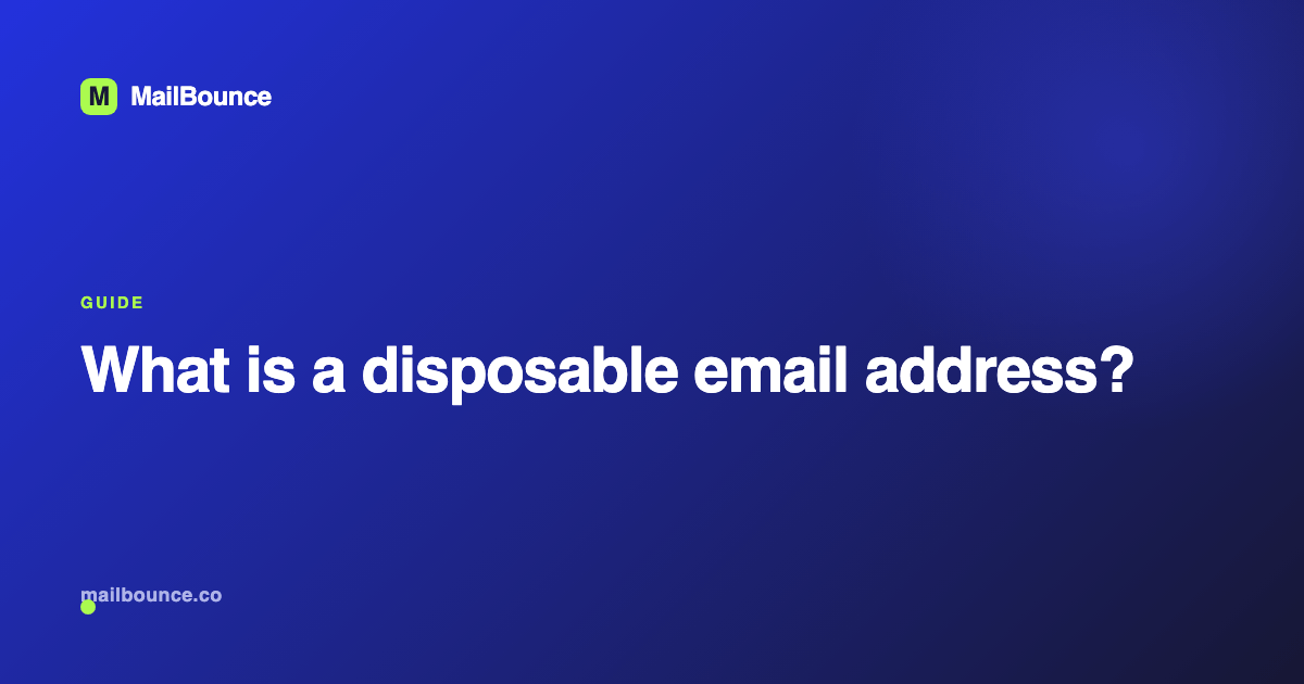 What is a disposable email address (and how to detect them)
